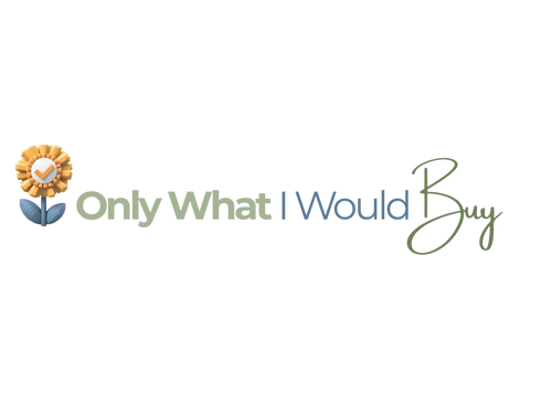 Only What I Would Buy